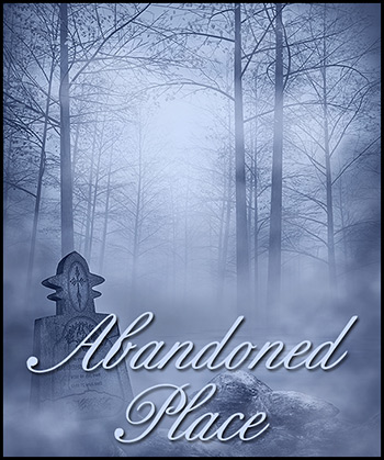 (image for) Abandoned Place